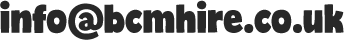 info@bcmhire.co.uk